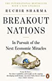 Book Breakout Nations: In Pursuit of the Next Economic Miracles free