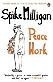 Book War Memoirs Peace Work Volume 7 (Spike Milligan War Memoirs) free