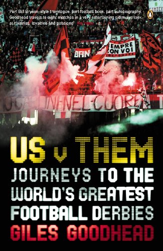 Book Us v Them: Journeys to the World's Greatest Football Derbies free