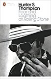 Book Fear and Loathing at Rolling Stone: The Essential Writing of Hunter S. Thompson (Penguin Modern Classics) free