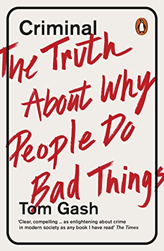 Book Criminal: The Truth About Why People Do Bad Things free