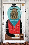 Book How to be Good (Penguin Street Art) free