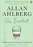 Book The Bucket: Memories of an Inattentive Childhood free