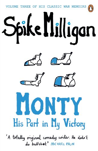 Book Monty: His Part in My Victory (Milligan Memoirs Book 3) free