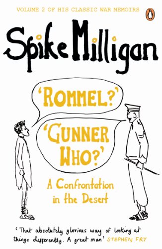 Book 'Rommel?' 'Gunner Who?': A Confrontation in the Desert (Milligan Memoirs Book 2) free