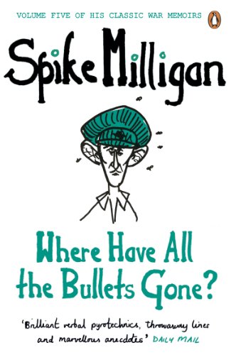 Book Where Have All the Bullets Gone? (Milligan Memoirs Book 5) free