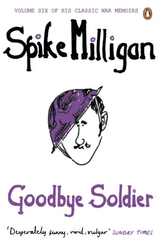 Book Goodbye Soldier (Milligan Memoirs Book 6) free
