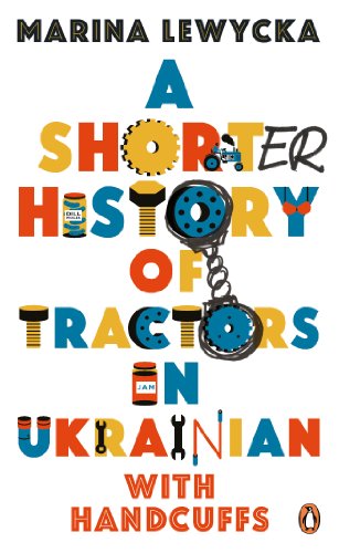 Book A Shorter History of Tractors in Ukrainian with Handcuffs free