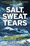 Book Salt, Sweat, Tears: The Men Who Rowed the Oceans free