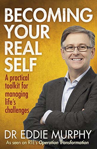 Book Becoming Your Real Self: A Practical Toolkit for Managing Life's Challenges free