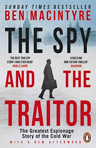 Book The Spy and the Traitor: The Greatest Espionage Story of the Cold War free