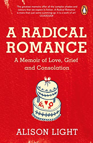 Book A Radical Romance: A Memoir of Love, Grief and Consolation free