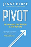 Book Pivot: The Only Move That Matters Is Your Next One free