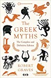 Book The Greek Myths: The Complete and Definitive Edition [May 15, 2018] Graves, Robert free