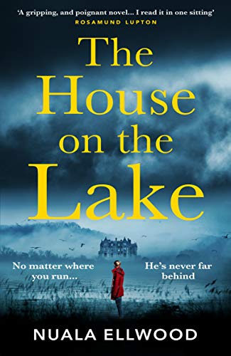 Book The House on the Lake: The new gripping and haunting thriller from the bestselling author of Day of the Accident free