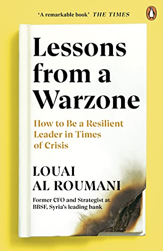 Book Lessons from a Warzone: How to be a Resilient Leader in Times of Crisis free