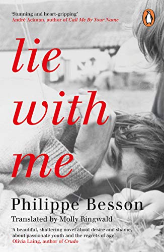 Book Lie With Me: 'Stunning and heart-gripping' André Aciman free
