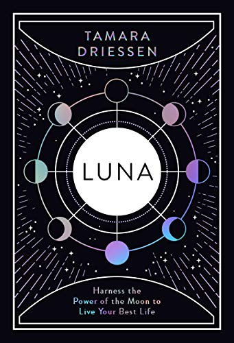 Book Luna: Harness the Power of the Moon to Live Your Best Life free