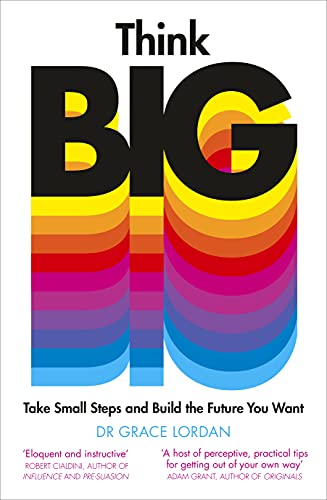 Book Think Big: Take Small Steps and Build the Future You Want free