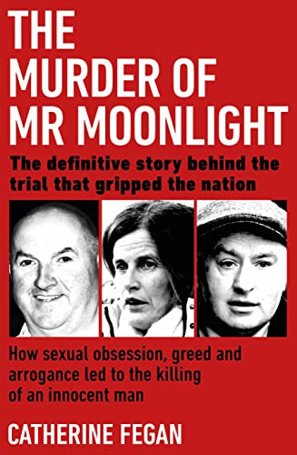 Book The Murder of Mr Moonlight: The tragic story of a young widow’s search for happiness and the killing of an innocent man free