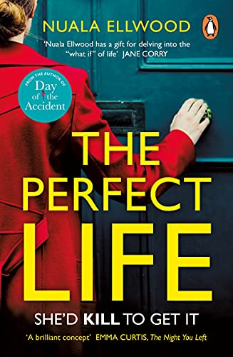 Book The Perfect Life: The new gripping thriller you won’t be able to put down from the bestselling author of DAY OF THE ACCIDENT free