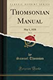 Book Thomsonian Manual, Vol. 4: May 1, 1838 (Classic Reprint) free