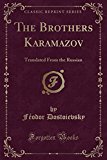 Book The Brothers Karamazov: Translated From the Russian (Classic Reprint) free