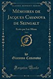 Book Mémoires de Jacques Casanova de Seingalt, Vol. 8: Écrits par Lui-Même (Classic Reprint) (French Edition) free