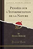 Book Pensées sur l'Interpretation de la Nature (Classic Reprint) (French Edition) free