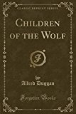 Book Children of the Wolf (Classic Reprint) free