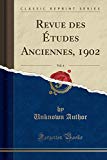 Book Revue des Études Anciennes, 1902, Vol. 4 (Classic Reprint) (French Edition) free