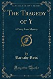 Book The Tragedy of Y: A Drury Lane Mystery (Classic Reprint) free