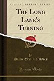Book The Long Lane's Turning (Classic Reprint) free