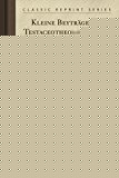 Book Kleine Beyträge Zur Testaceotheologie, Oder Zur Erkäntniß Gottes Aus Den Conchylien: In Einigen Sendschreiben Herausgegeben (classic Reprint) (german Edition) free
