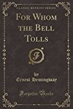 Book For Whom the Bell Tolls (Classic Reprint) free
