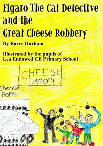 Book Figaro the Cat Detective and the Great Cheese Robbery free Book Figaro the Cat Detective and the Great Cheese Robbery free