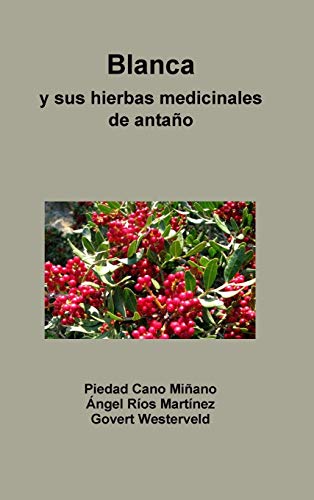 Book Blanca y sus hierbas medicinales de antaño (Spanish Edition) free