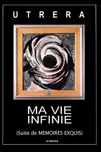 Book ma vie infinie (French Edition) free