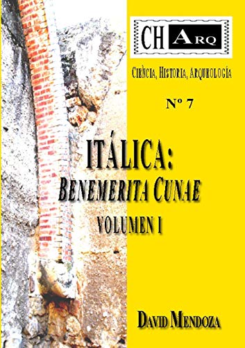 Book CHARQ 7: ITALICA BENEMERITA CUNAE, VOLUMEN I (Spanish Edition) free