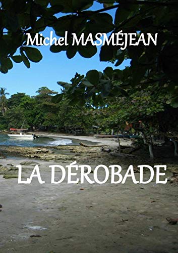 Book LA DEROBADE (LLB.DOCUMENTAT.) (French Edition) free
