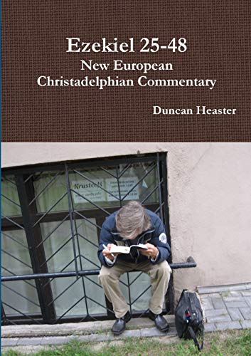 Book Ezekiel 25-48: New European Christadelphian Commentary free