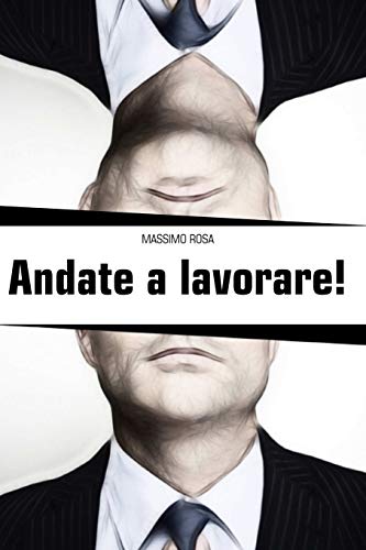 Book Andate a lavorare! (Italian Edition) free