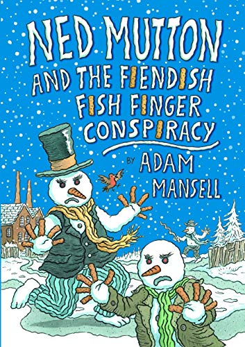 Book Ned Mutton and the Fiendish Fish Finger Conspiracy free