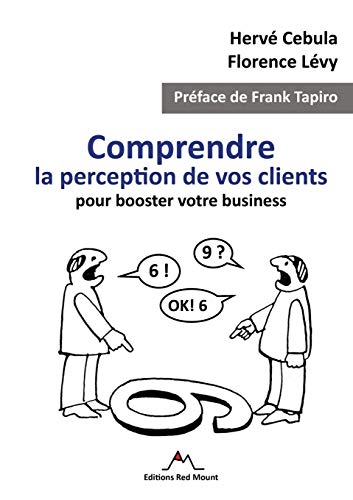 Book Comprendre la perception de vos clients pour booster votre business (French Edition) free
