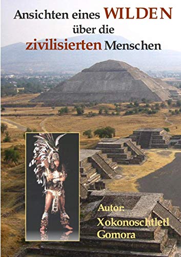 Book Ansichten eines Wilden Ÿber die zivilisierten Menschen (German Edition) free