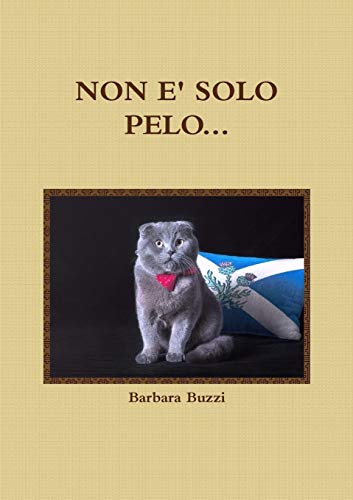 Book NON E' SOLO PELO... (Italian Edition) free