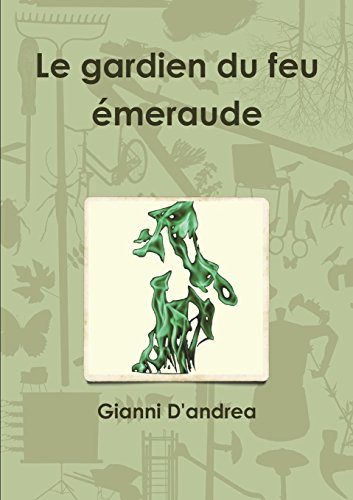 Book Le Gardien Du Feu Émeraude (French Edition) free