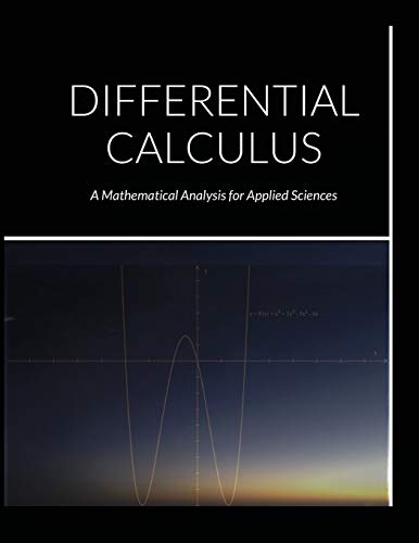Book Differential Calculus: A Mathematical Analysis for Applied Sciences free