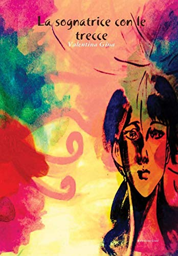 Book La sognatrice con le trecce (Italian Edition) free
