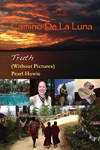 Book Camino De La Luna - Truth (Without Pictures) free